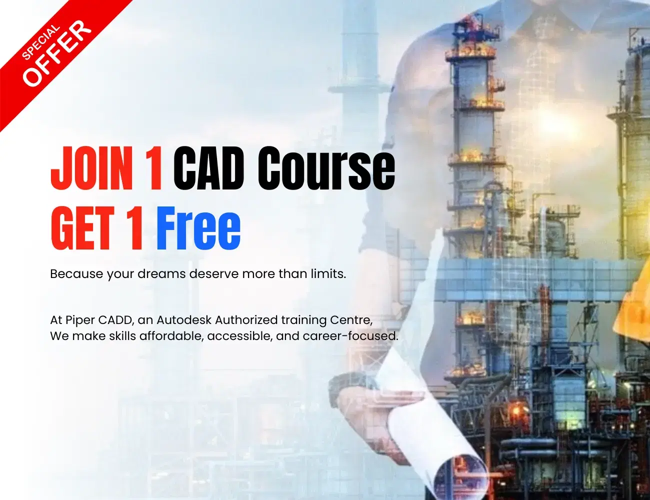 Join 1 CAD Course and Get 1 Free
